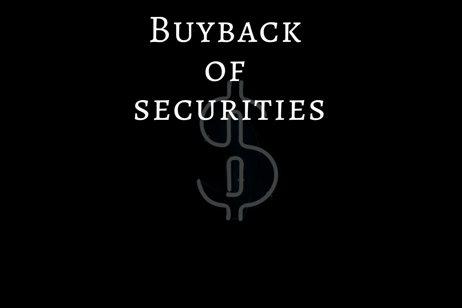 Buyback Of Securities - Companies Act, 2013 | Lawgical Startup